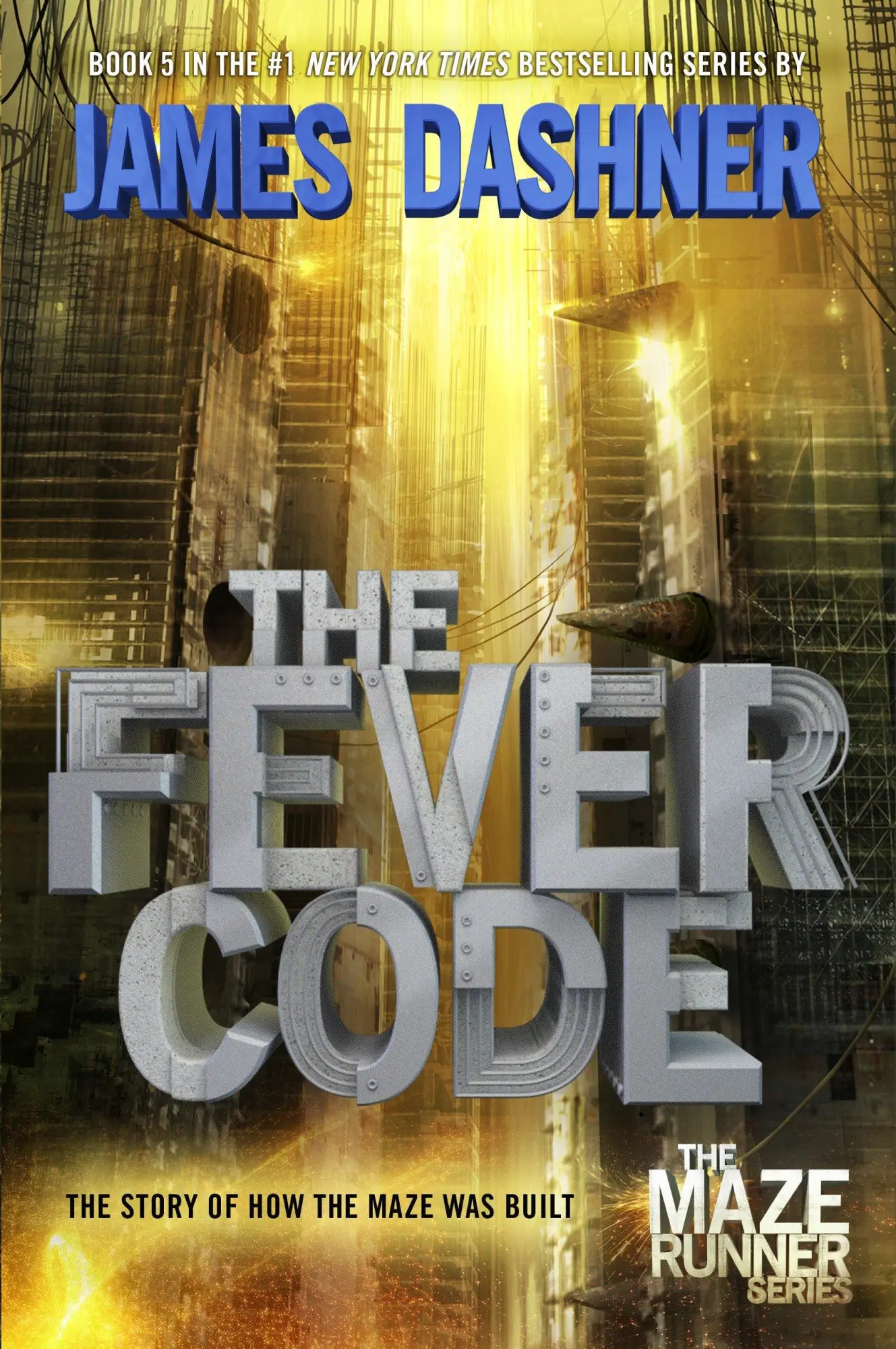Cover: 9780553513097 | The Fever Code | The Story of How the Maze Was Built | James Dashner