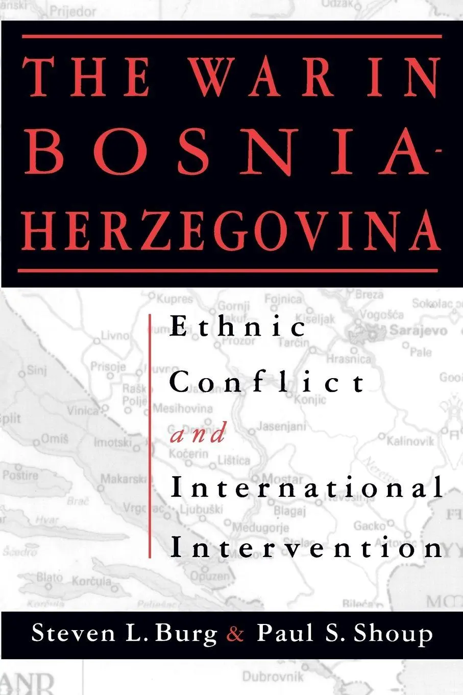 Cover: 9781563243097 | The War in Bosnia-Herzegovina | Steven L. Burg (u. a.) | Taschenbuch