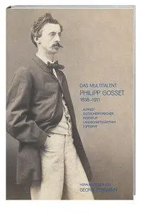Cover: 9783039193097 | Das Multitalent Philipp Gosset 1838-1911 | Georg Germann | Buch | 2014