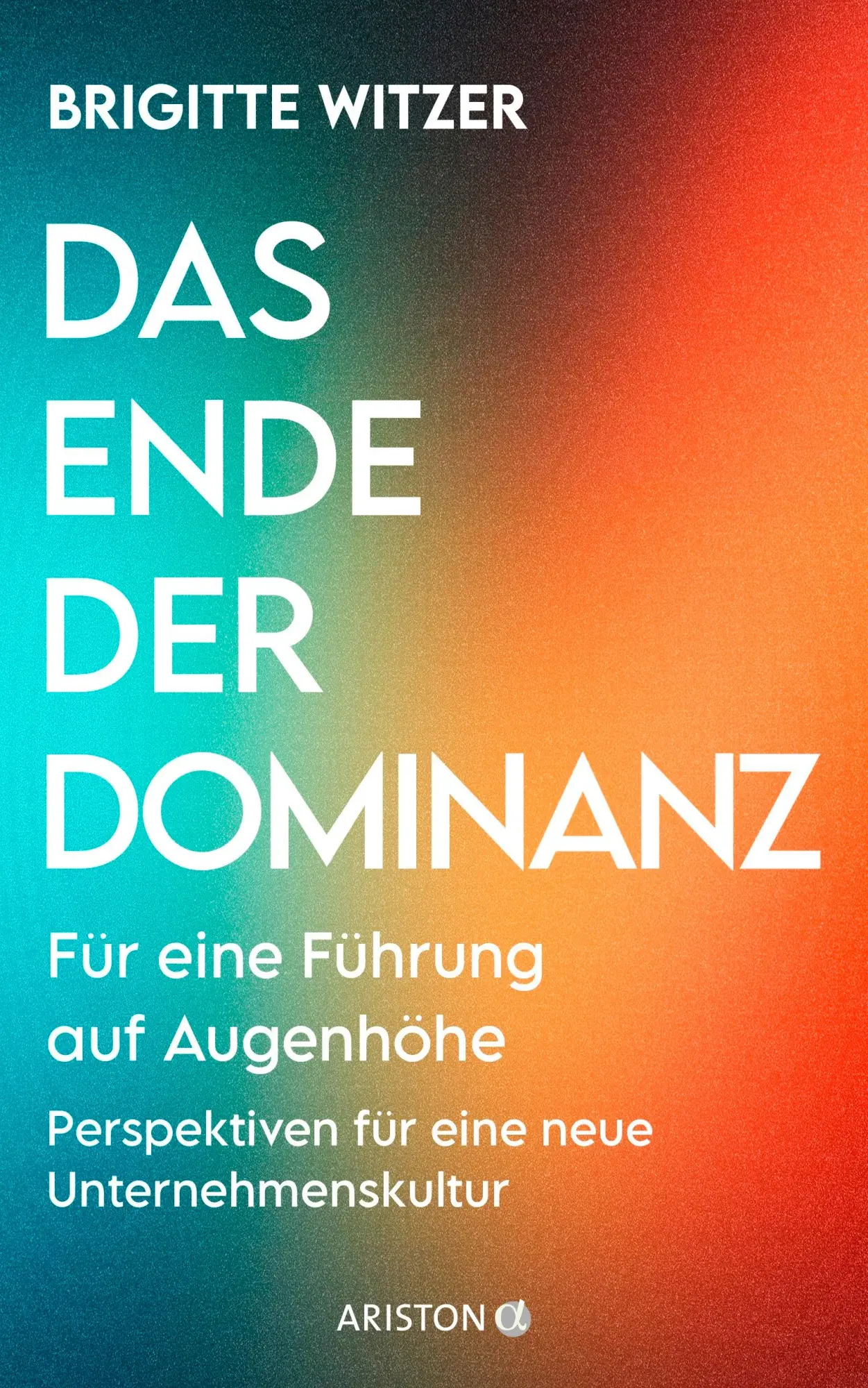 Cover: 9783424203097 | Das Ende der Dominanz | Brigitte Witzer | Buch | 288 S. | Deutsch