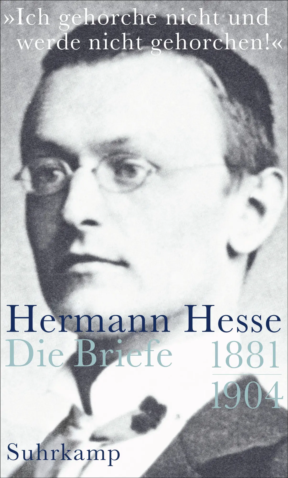 Cover: 9783518423097 | »Ich gehorche nicht und werde nicht gehorchen!« | Die Briefe 1881-1904