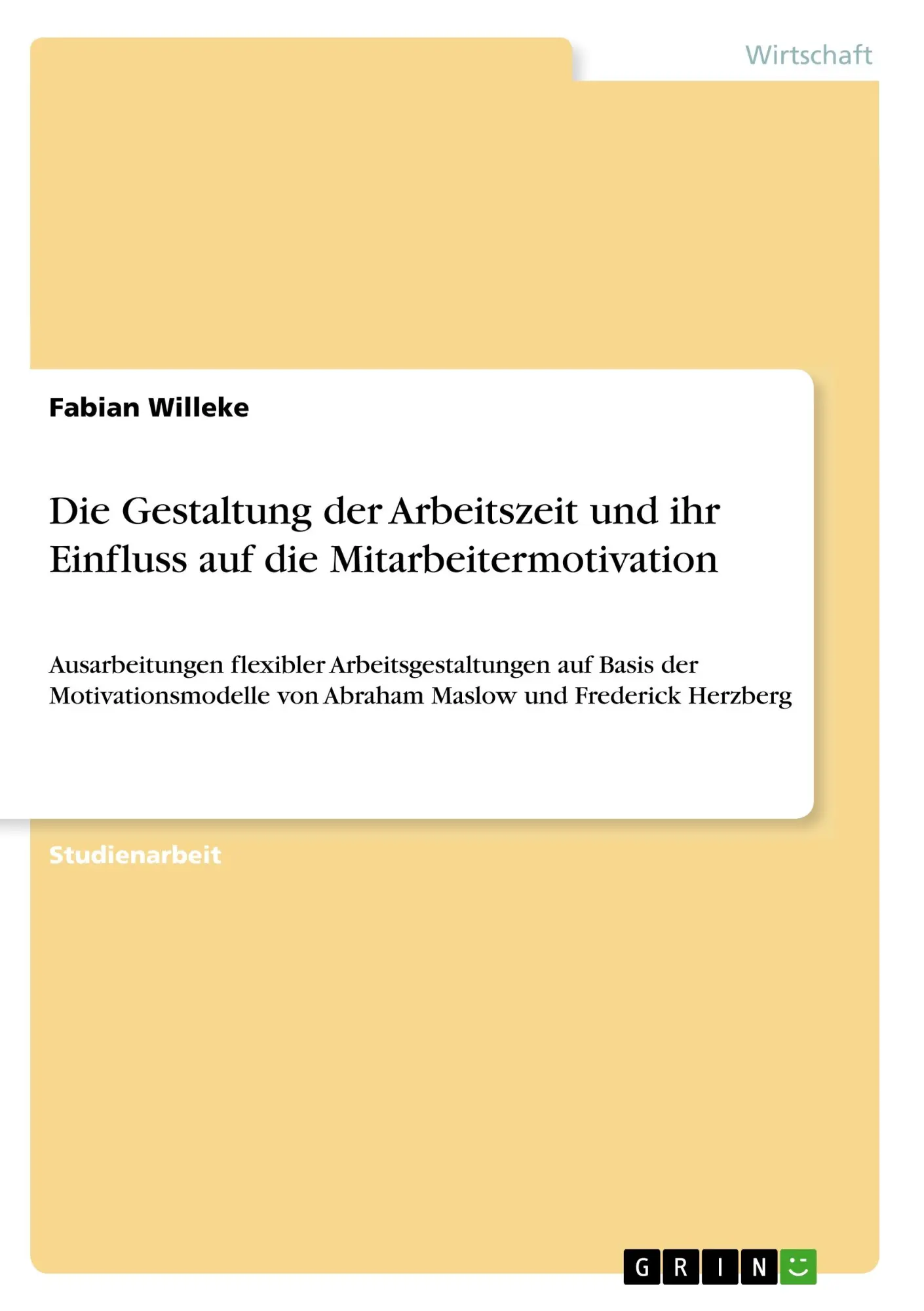 Cover: 9783668393097 | Die Gestaltung der Arbeitszeit und ihr Einfluss auf die...