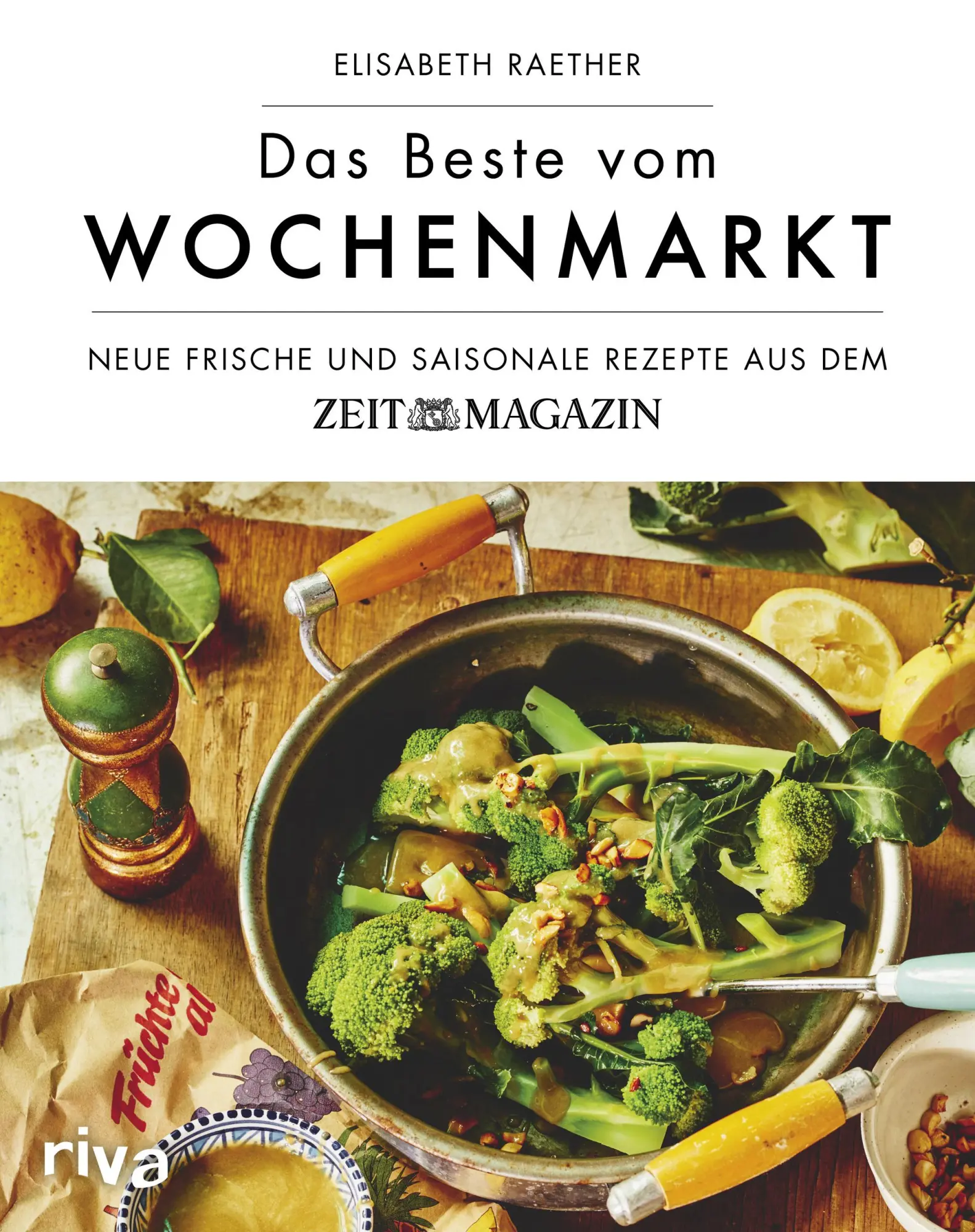 Cover: 9783742303097 | Das Beste vom Wochenmarkt | Elisabeth Raether | Buch | Wochenmarkt