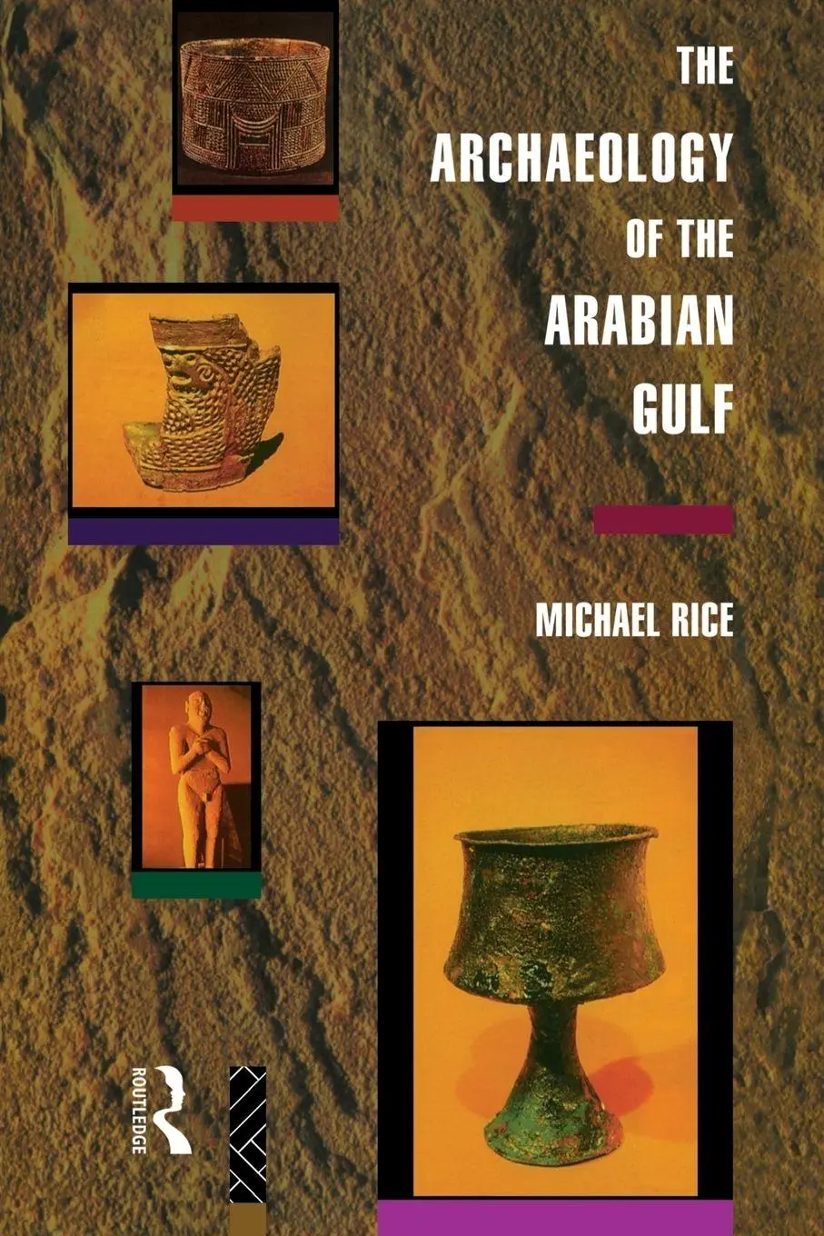 Cover: 9780415513197 | The Archaeology of the Arabian Gulf | Michael Rice | Taschenbuch