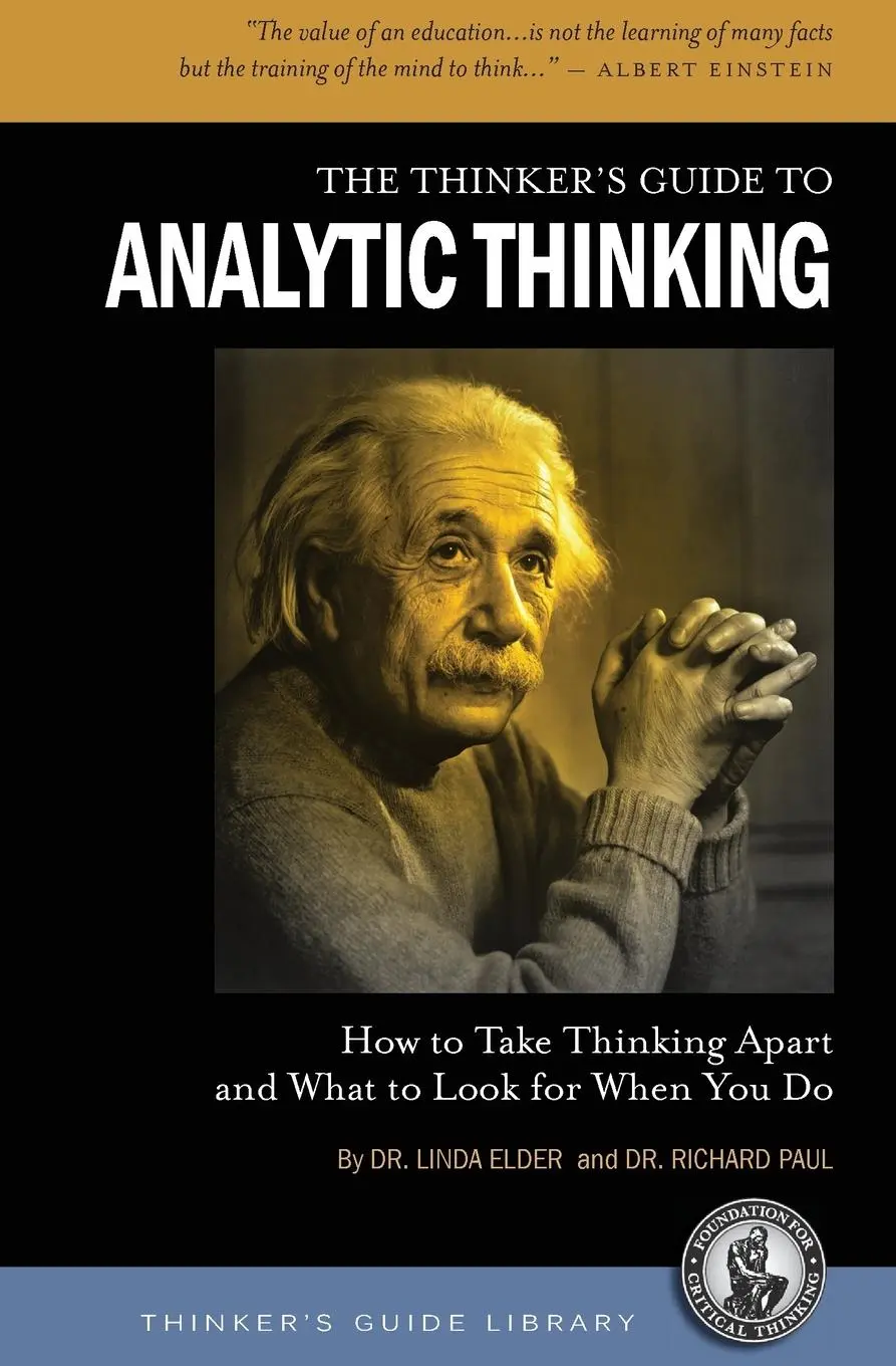 Cover: 9780944583197 | The Thinker's Guide to Analytic Thinking | Linda Elder (u. a.) | Buch