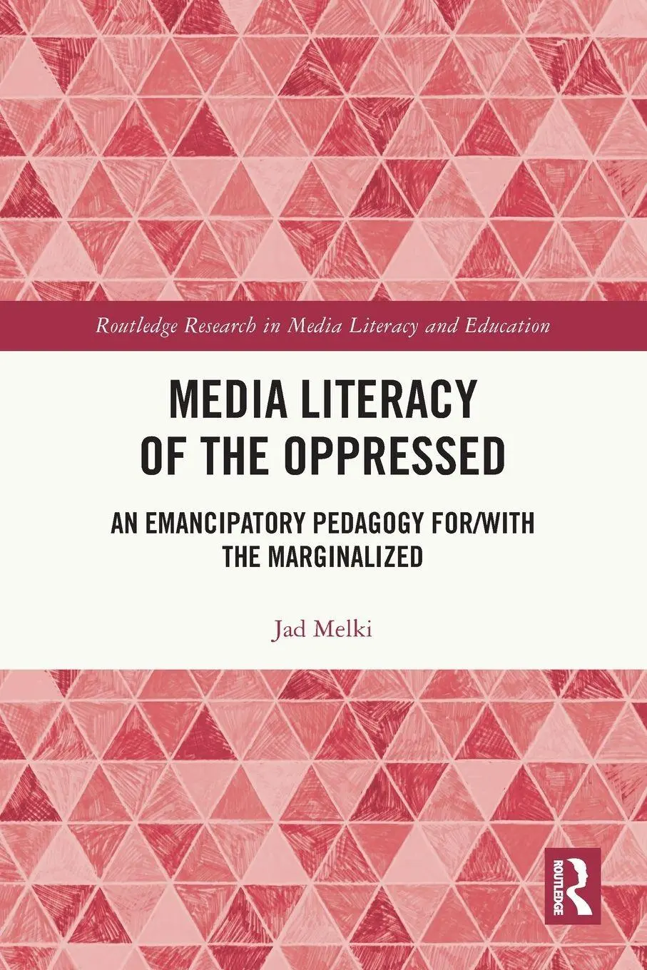 Cover: 9781032803197 | Media Literacy of the Oppressed | Jad Melki | Taschenbuch | Englisch