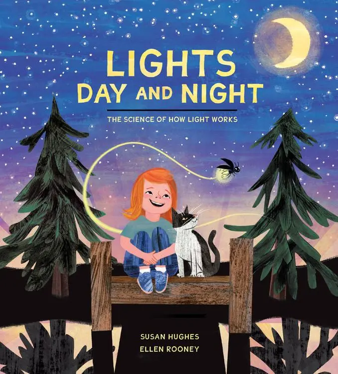Cover: 9781525303197 | Lights Day and Night | The Science of How Light Works | Susan Hughes