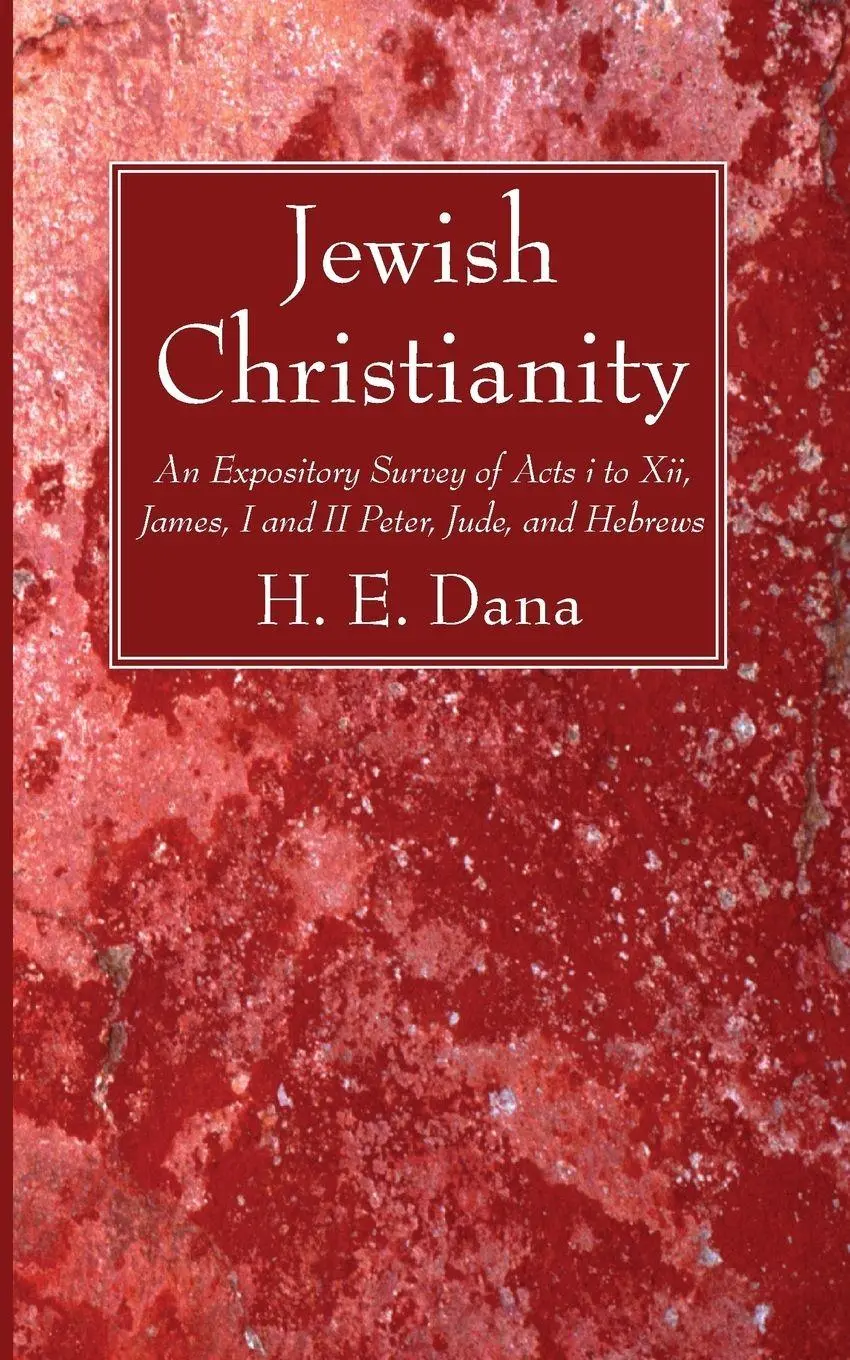 Cover: 9781532613197 | Jewish Christianity | H. E. Dana | Taschenbuch | Englisch | 2016