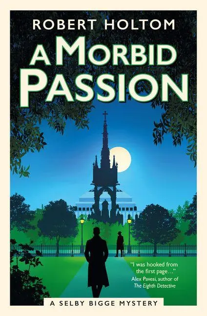 Cover: 9781835413197 | The Selby Bigge Mysteries series - A Morbid Passion | Robert Holtom
