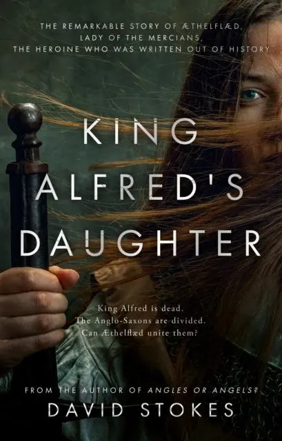 Cover: 9781915603197 | King Alfred's Daughter | David Stokes | Taschenbuch | Englisch | 2023