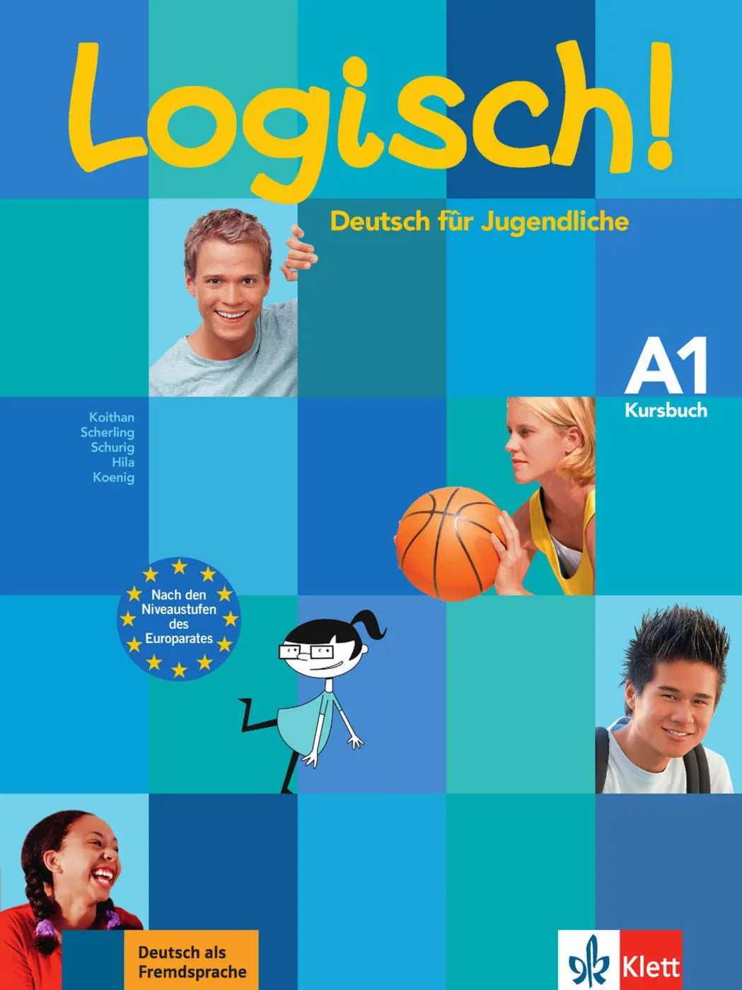 Cover: 9783126063197 | Logisch! A1 - Kursbuch A1 | Deutsch für Jugendliche | Koithan (u. a.)