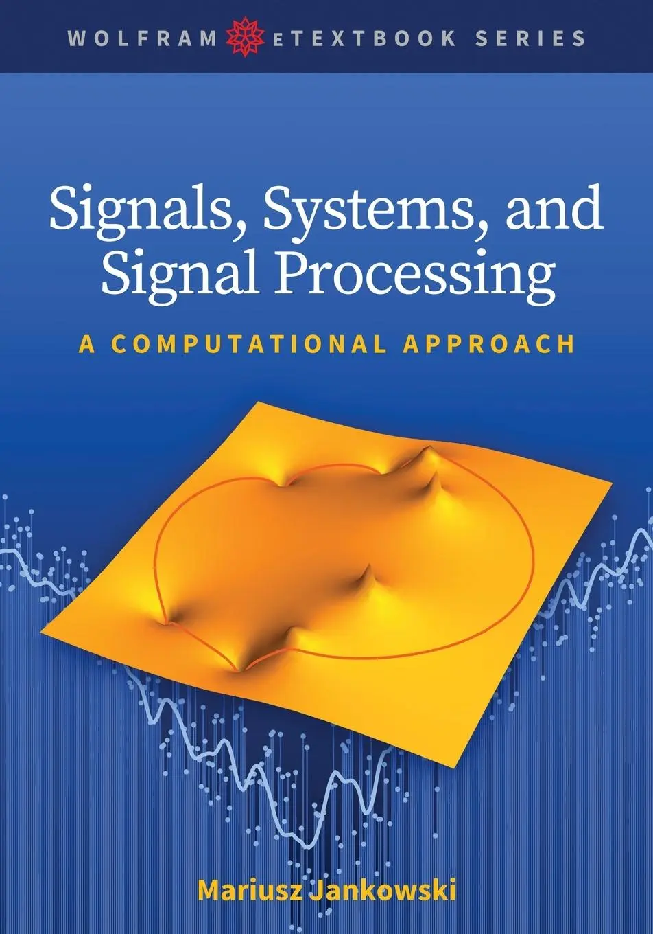 Cover: 9780965053297 | Signals, Systems, and Signal Processing | A Computational Approach