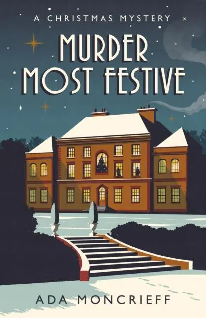 Cover: 9781529113297 | Murder Most Festive | An unputdownable Christmas mystery | Moncrieff