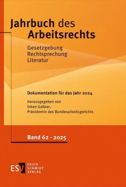Jahrbuch des Arbeitsrechts. Gesetzgebung - Rechtsprechung - Literatur.... / Jahrbuch des Arbeitsrechts
