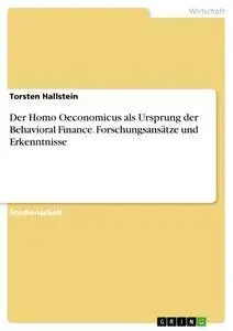 Cover: 9783668513297 | Der Homo Oeconomicus als Ursprung der Behavioral Finance....