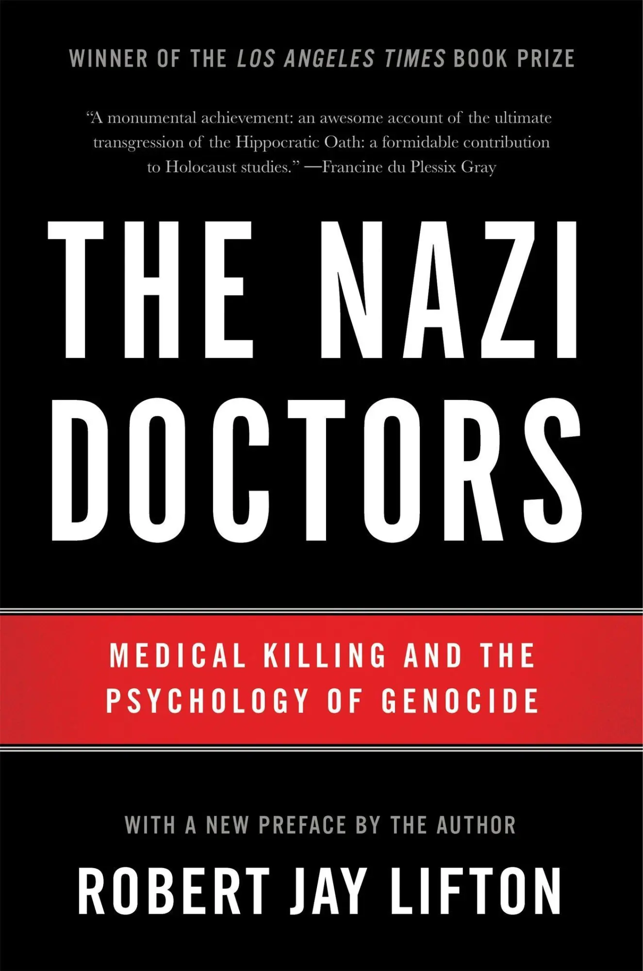 Cover: 9780465093397 | The Nazi Doctors: Medical Killing and the Psychology of Genocide