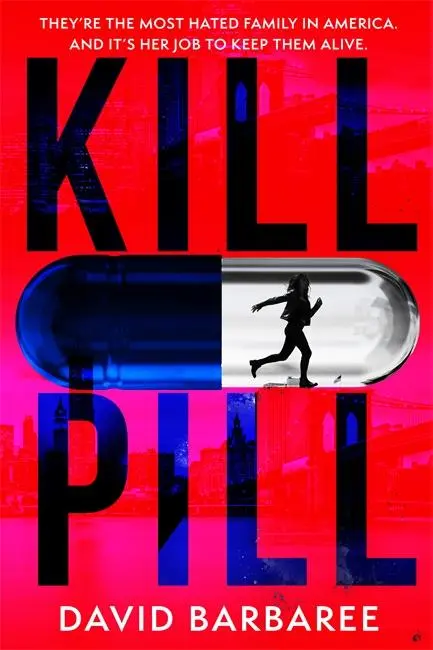 Cover: 9781785763397 | Kill Pill | The killer opioid crisis thriller | David Barbaree | Buch