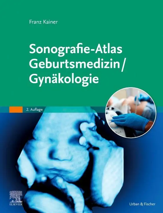 Cover: 9783437213397 | Sonografie-Atlas Geburtsmedizin/Gynäkologie | Franz Kainer | Buch