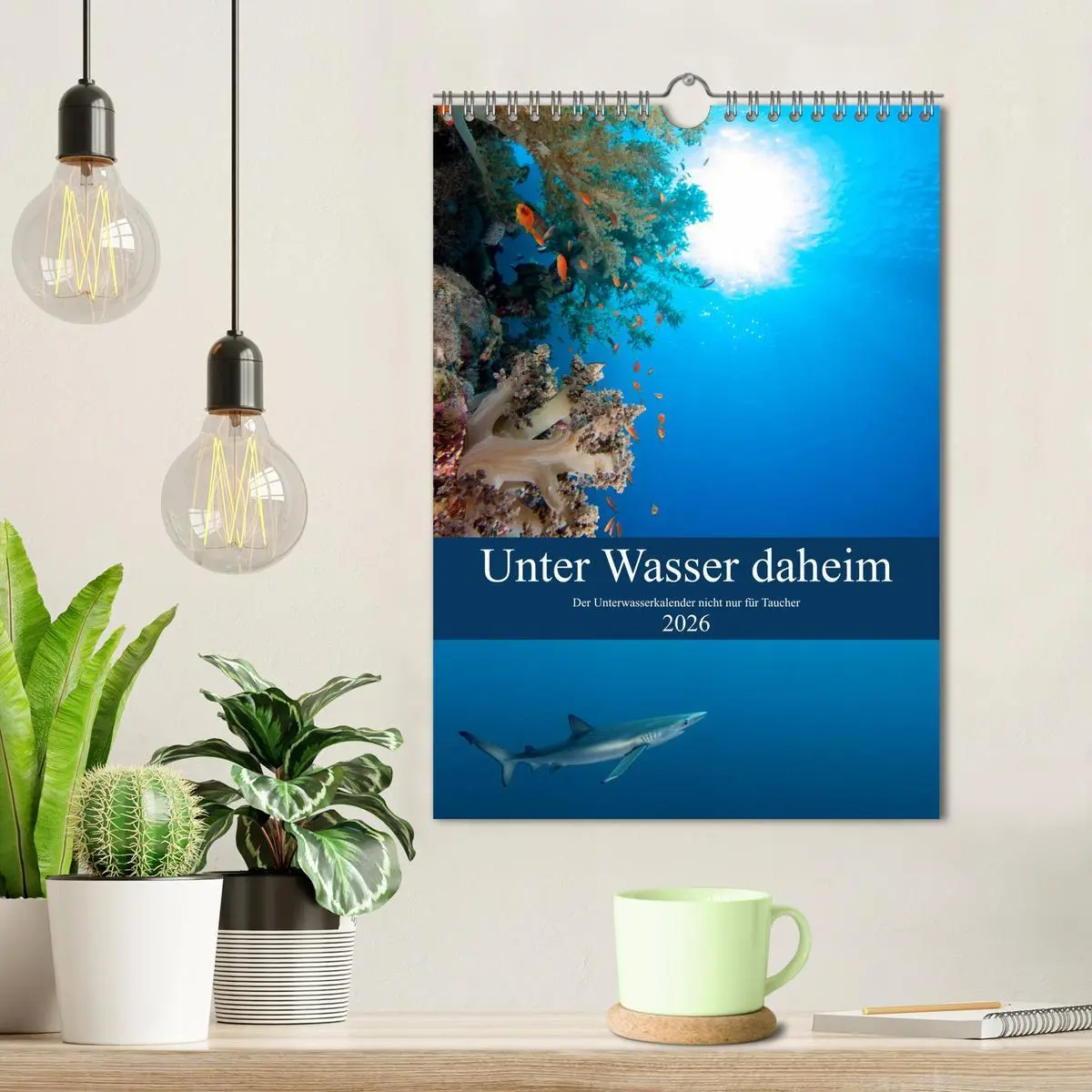 Bild: 9783516413397 | Unter Wasser daheim (Wandkalender 2026 DIN A4 hoch), CALVENDO...
