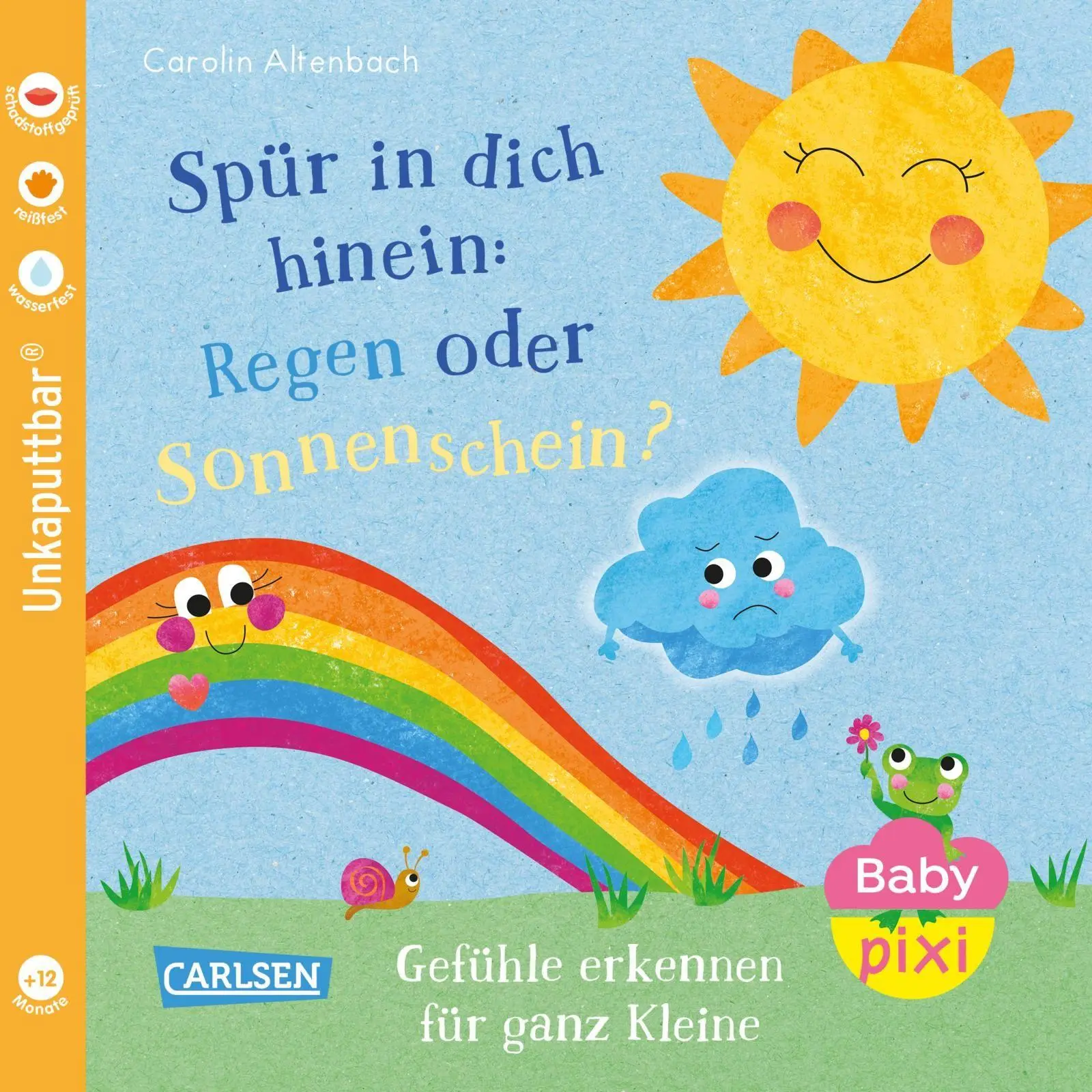 Cover: 9783551063397 | Baby Pixi (unkaputtbar) 176: Spür in dich hinein: Regen oder...