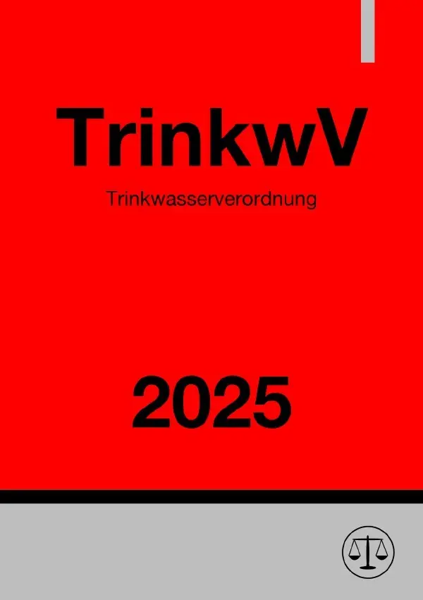 Cover: 9783818773397 | Trinkwasserverordnung - TrinkwV 2025 | Ronny Studier | Taschenbuch