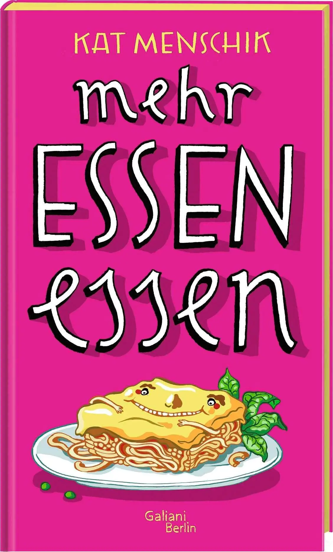 Cover: 9783869713397 | Mehr Essen essen | Kat Menschik | Buch | Illustrierte Lieblingsbücher