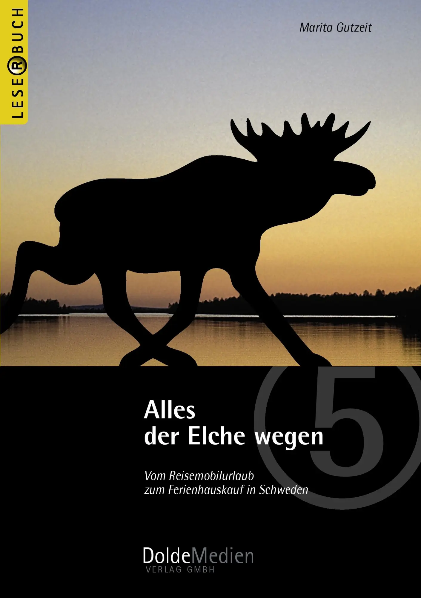 Cover: 9783928803397 | Alles der Elche wegen | Marita Gutzeit | Taschenbuch | 272 S. | 2007
