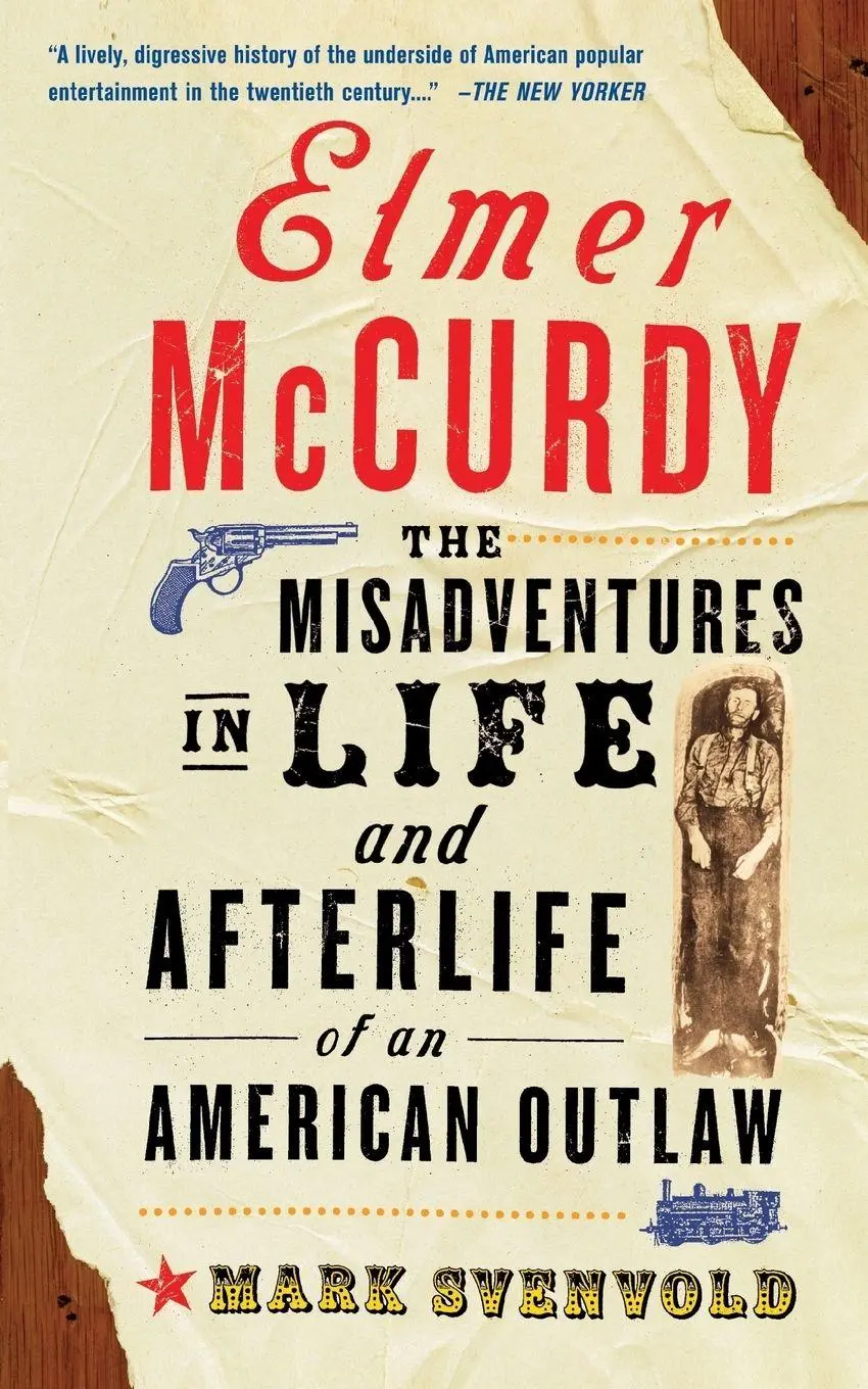 Cover: 9780465083497 | Elmer McCurdy | The Life and Afterlife of an American Outlaw | Buch