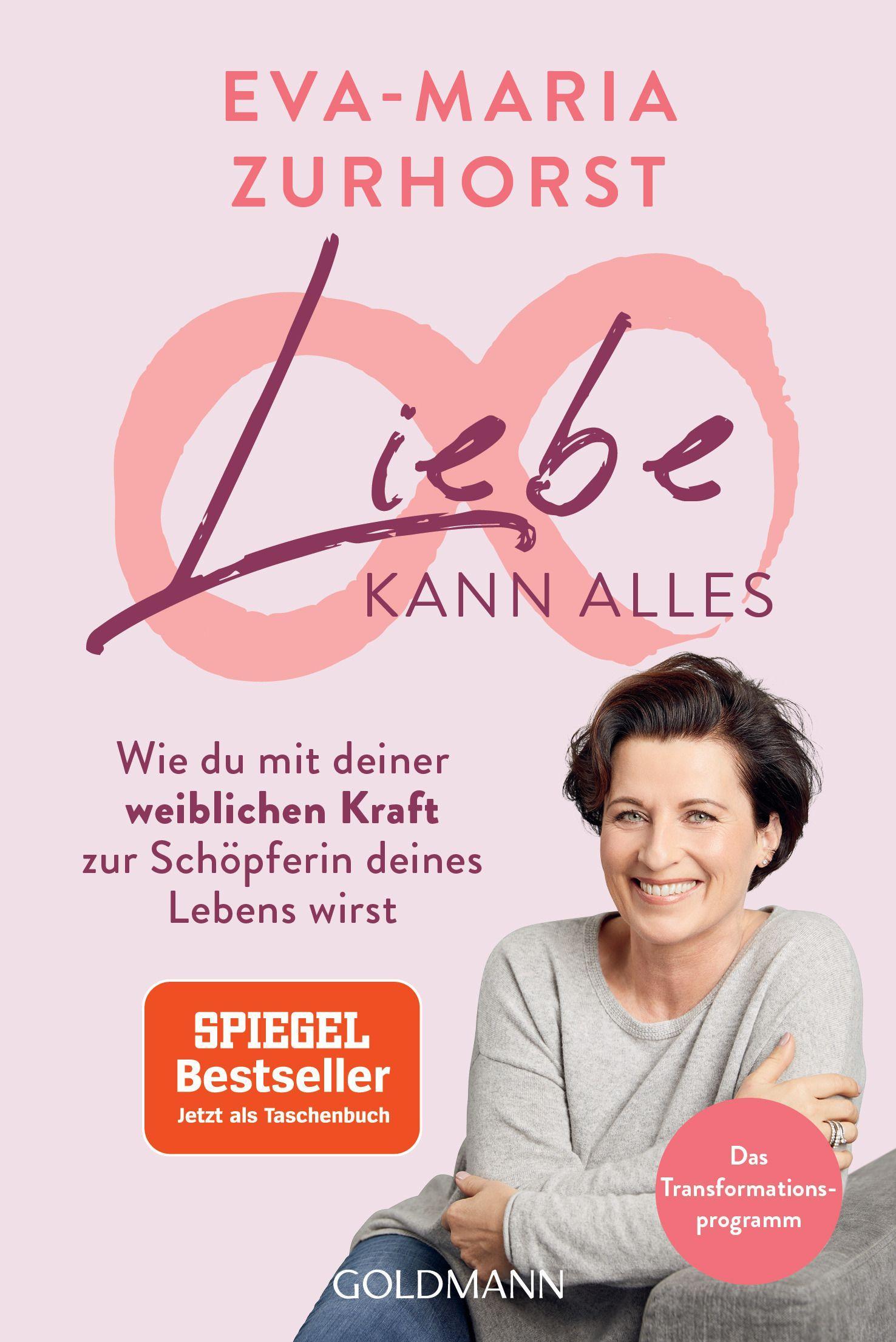 Cover: 9783442223497 | Liebe kann alles | Eva-Maria Zurhorst | Taschenbuch | 352 S. | Deutsch