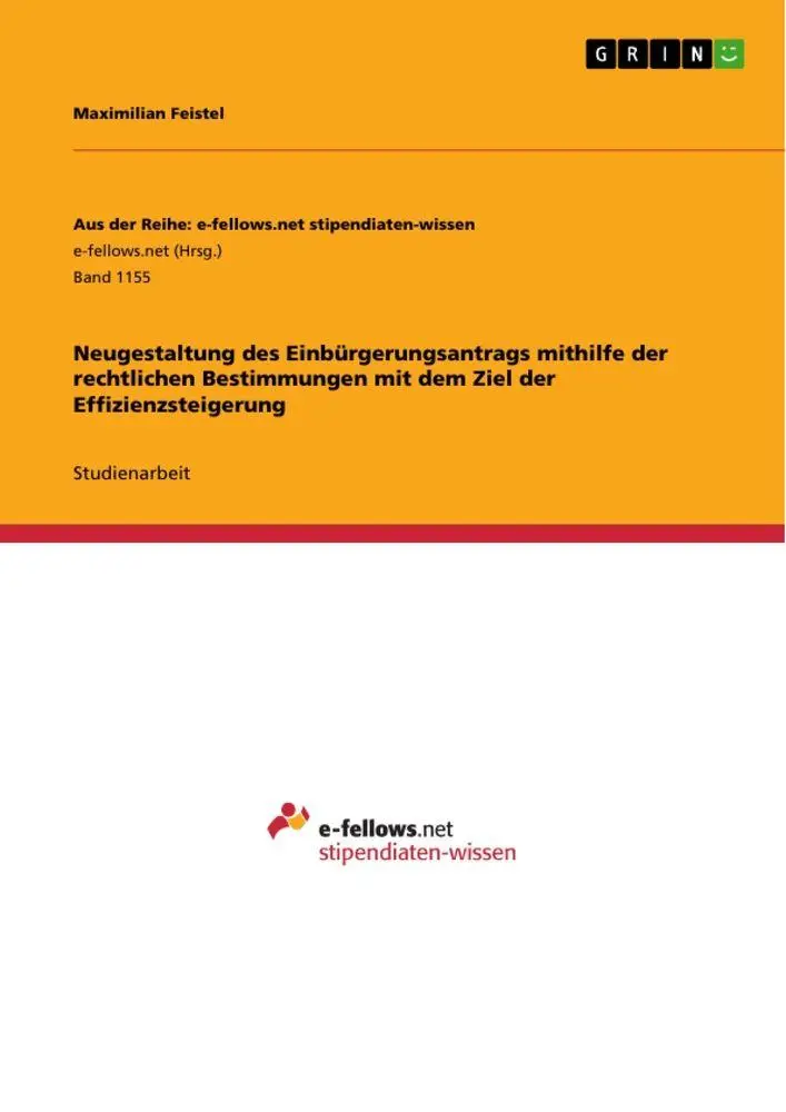 Cover: 9783656923497 | Neugestaltung des Einbürgerungsantrags mithilfe der rechtlichen...