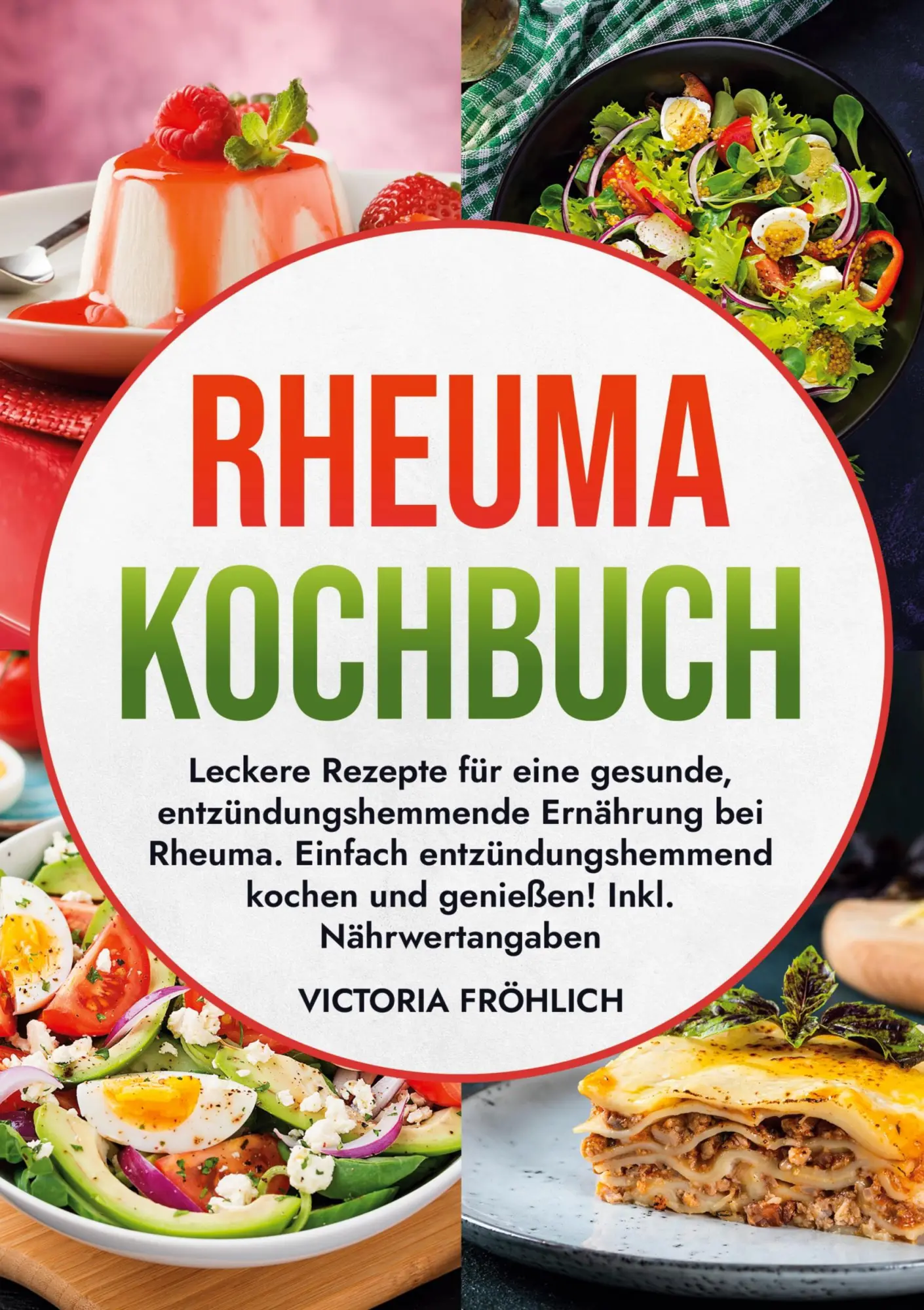 Cover: 9783759293497 | Rheuma Kochbuch | Victoria Fröhlich | Taschenbuch | 172 S. | Deutsch