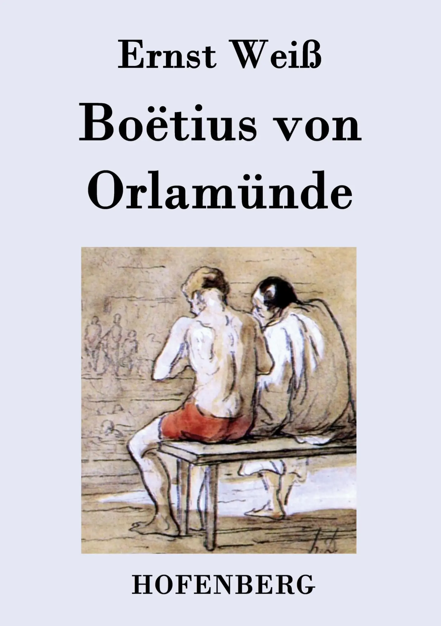 Cover: 9783843033497 | Boëtius von Orlamünde | Roman | Ernst Weiß | Taschenbuch | 132 S.