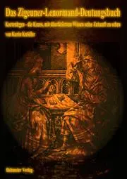 Cover: 9783890943497 | Das Zigeuner-Lenormand-Deutungsbuch | Karin Knödler | Taschenbuch