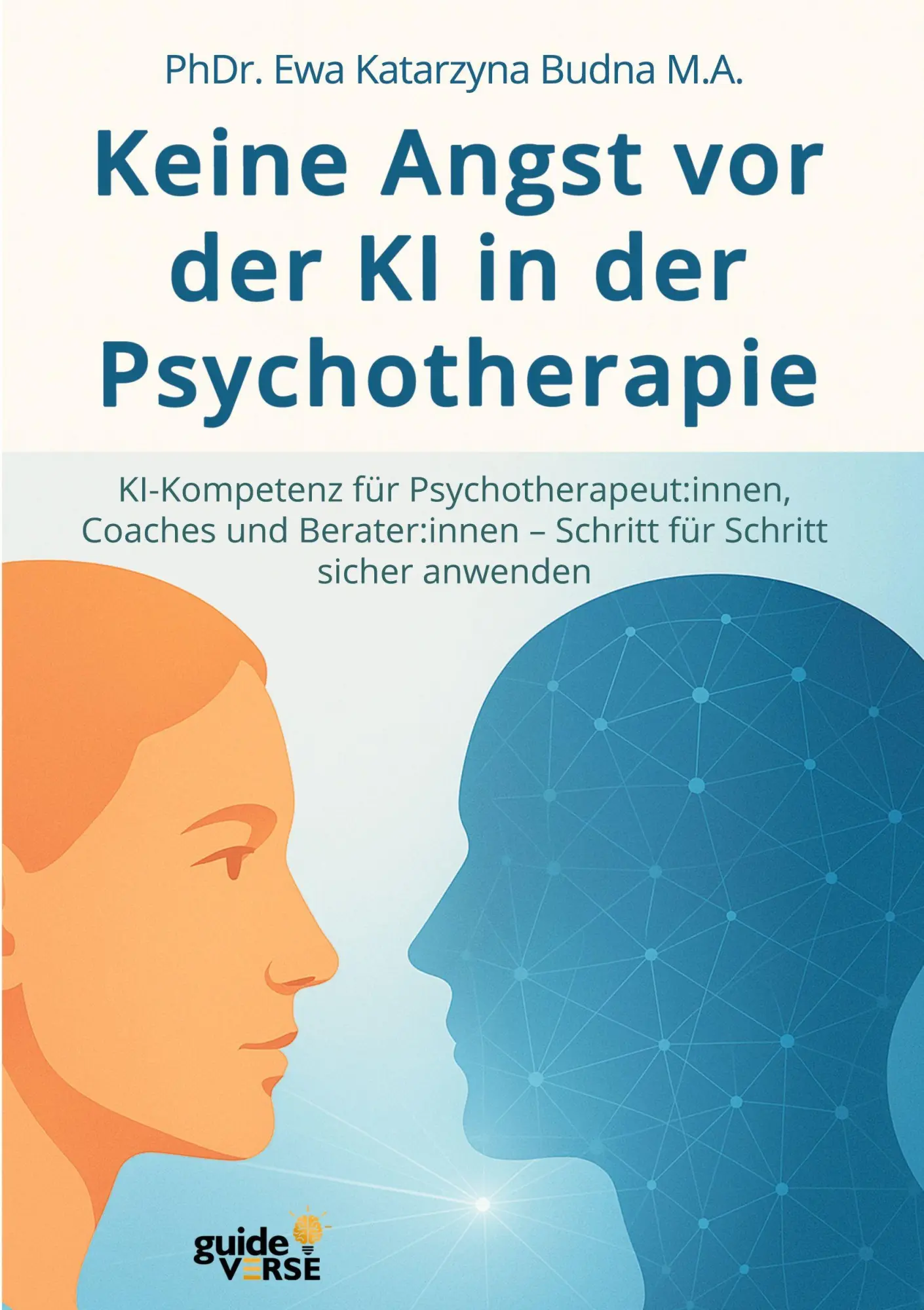 Cover: 9783389163597 | Keine Angst vor der KI in der Psychotherapie | A. | Taschenbuch | 2025