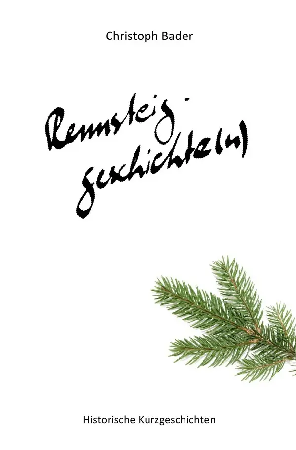 Cover: 9783746793597 | Rennsteiggeschichte(n) | Christoph Bader | Taschenbuch | 128 S. | 2018
