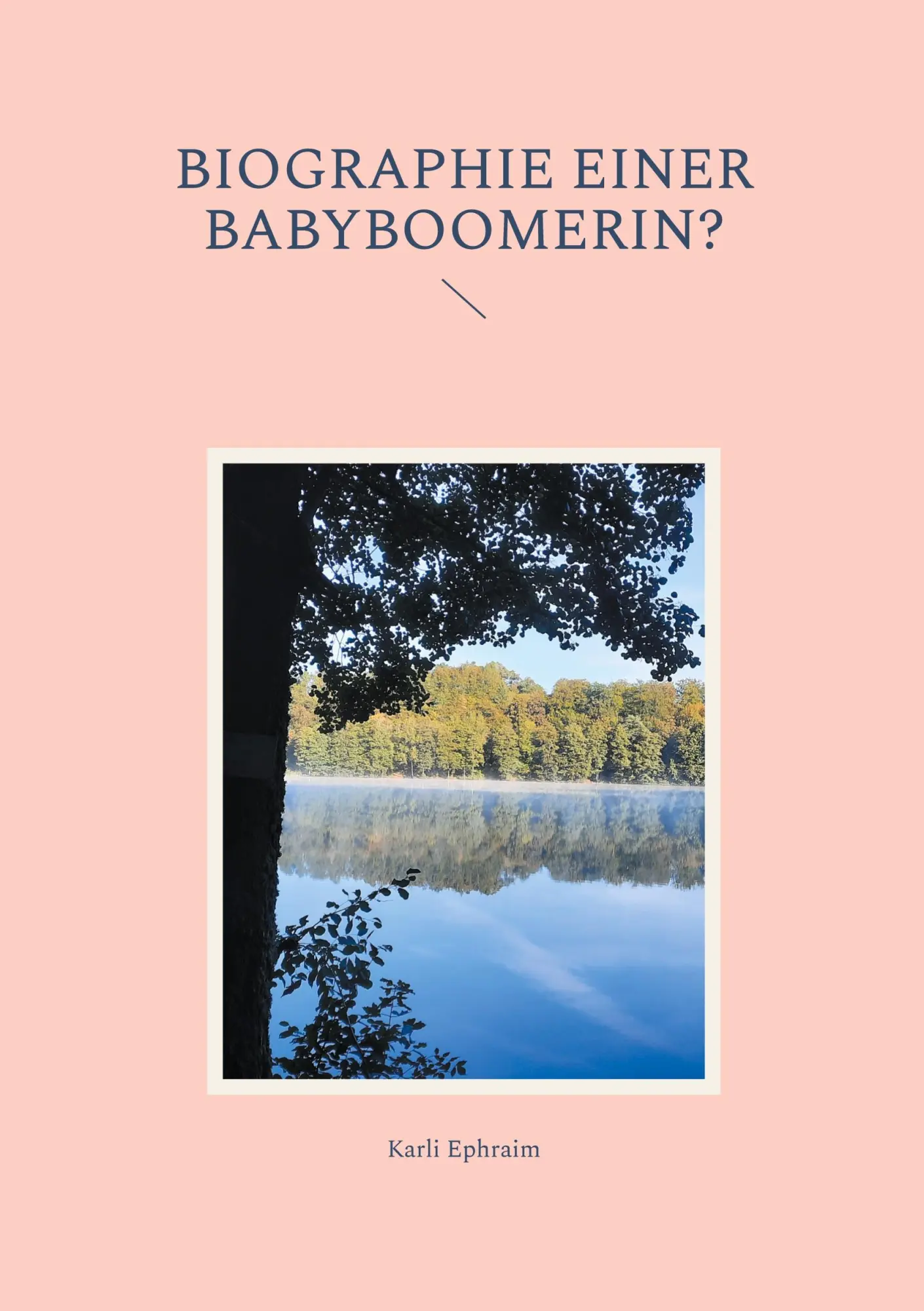 Cover: 9783769323597 | Biographie einer Babyboomerin? | Karli Ephraim | Taschenbuch | 130 S.
