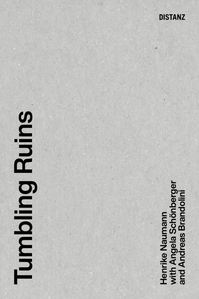 Cover: 9783954763597 | Tumbling Ruins | (englische Ausgabe) | Angela Schönberger (u. a.)