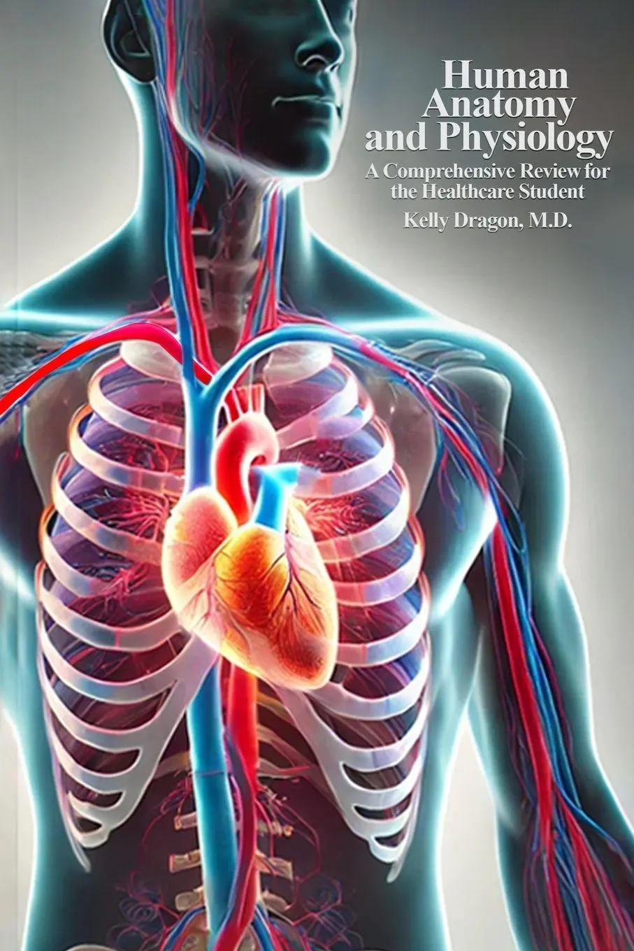 Cover: 9798330693597 | HUMAN ANATOMY AND PHYSIOLOGY | Kelly Dragon | Taschenbuch | Englisch