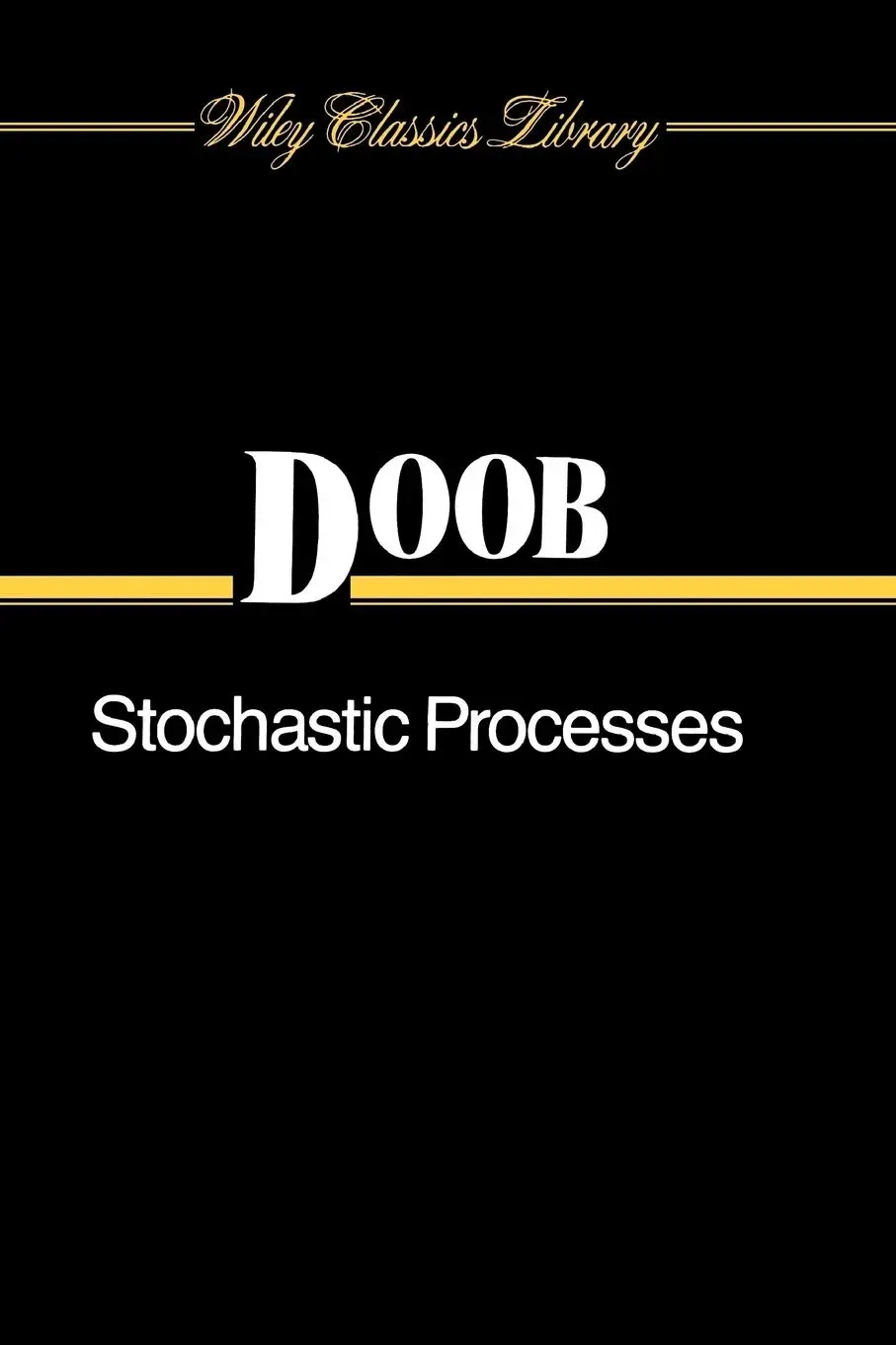 Cover: 9780471523697 | Stochastic Processes | J L Doob | Taschenbuch | X | Englisch | 1991