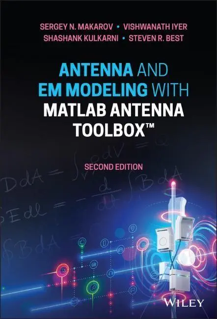 Cover: 9781119693697 | Antenna and Em Modeling with MATLAB Antenna Toolbox | Makarov (u. a.)