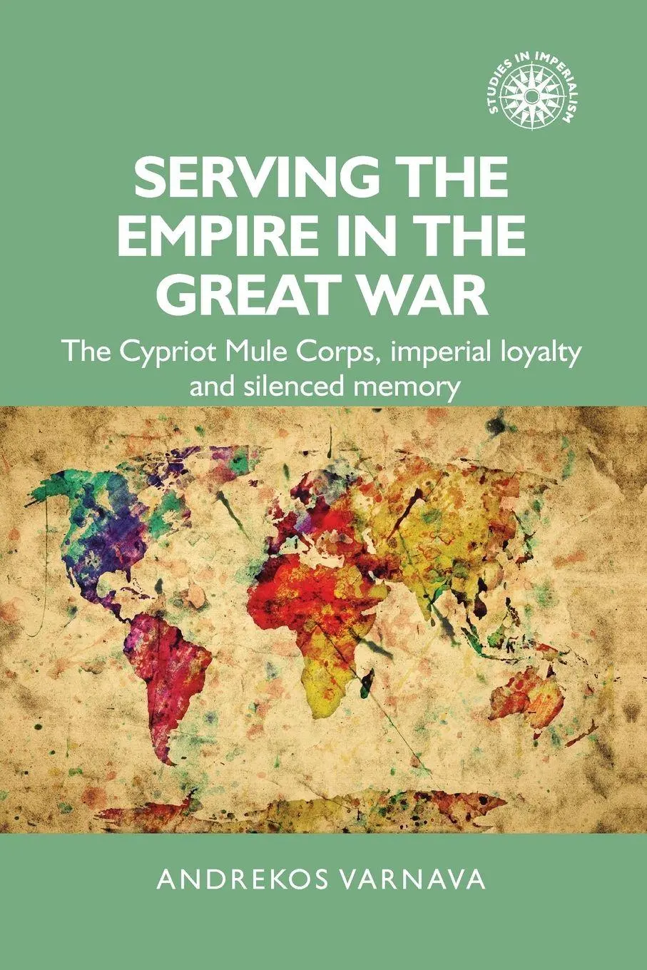 Cover: 9781526103697 | Serving the empire in the Great War | Andrekos Varnava | Taschenbuch