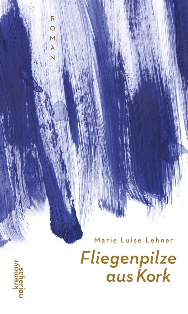Cover: 9783218013697 | Fliegenpilze aus Kork | Marie Luise Lehner | Taschenbuch | 192 S.