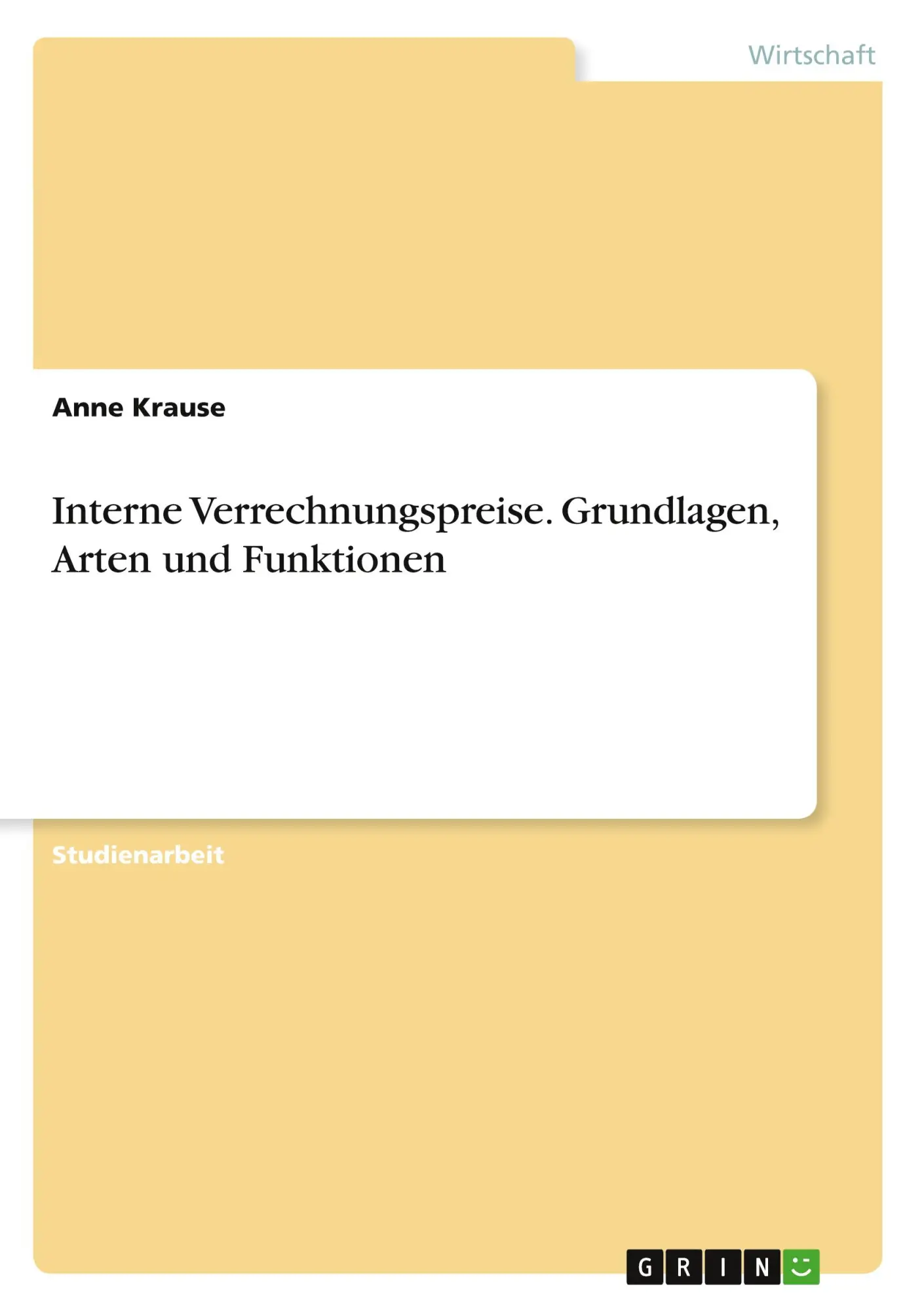 Cover: 9783346583697 | Interne Verrechnungspreise. Grundlagen, Arten und Funktionen | Krause