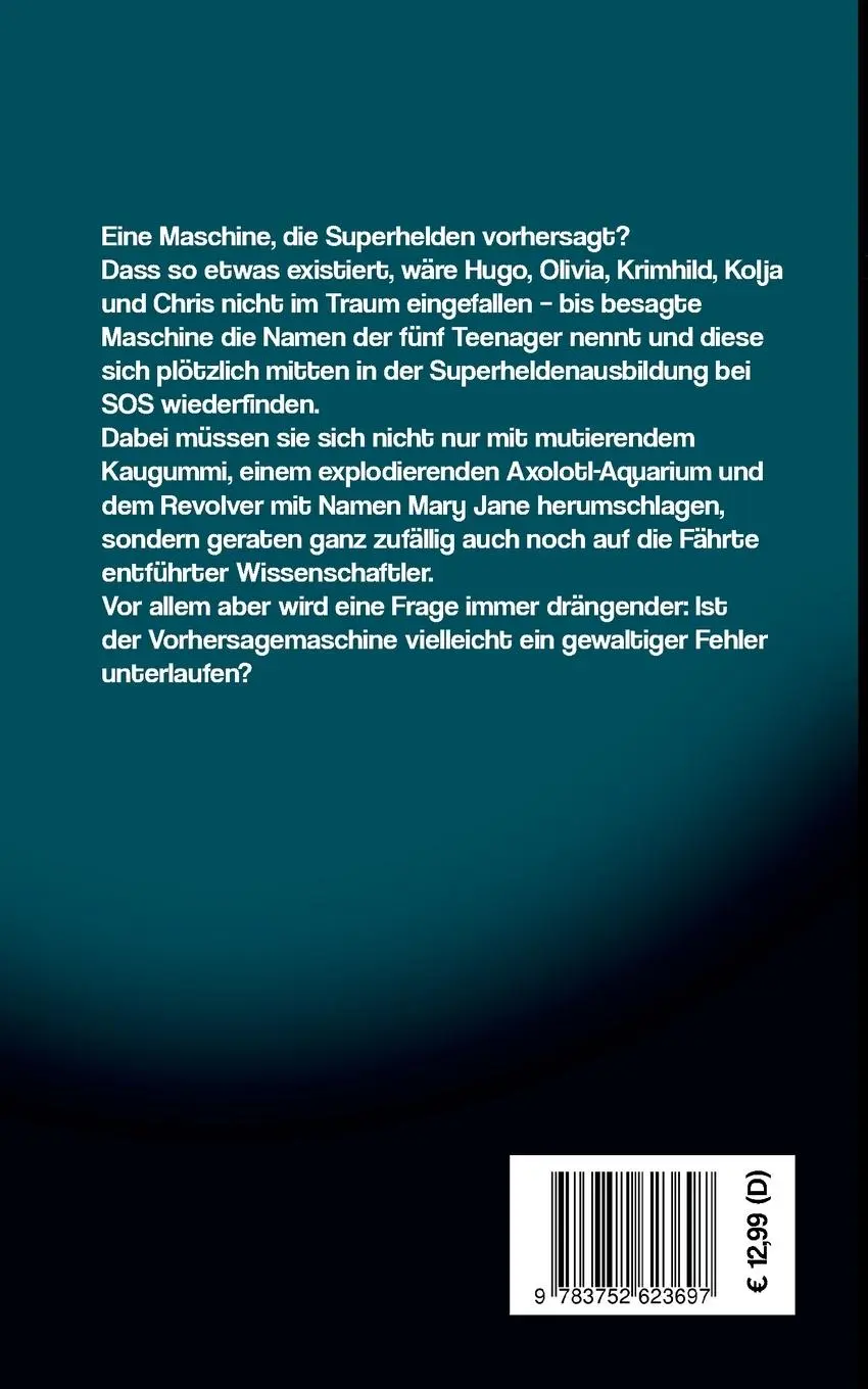 Rückseite: 9783752623697 | SOS-Superhelden | Eine zweifelhafte Prophezeiung | Fabienne Lämmel