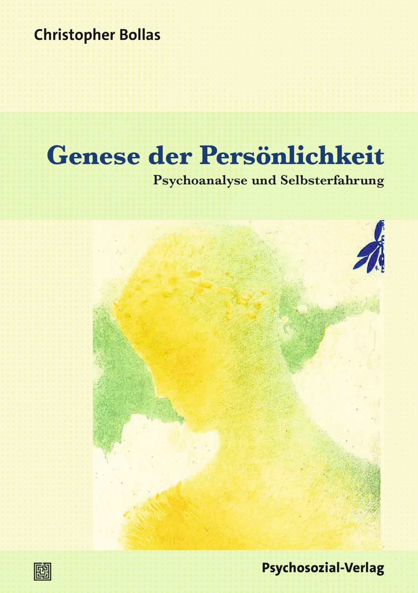 Cover: 9783837933697 | Genese der Persönlichkeit | Psychoanalyse und Selbsterfahrung | Bollas