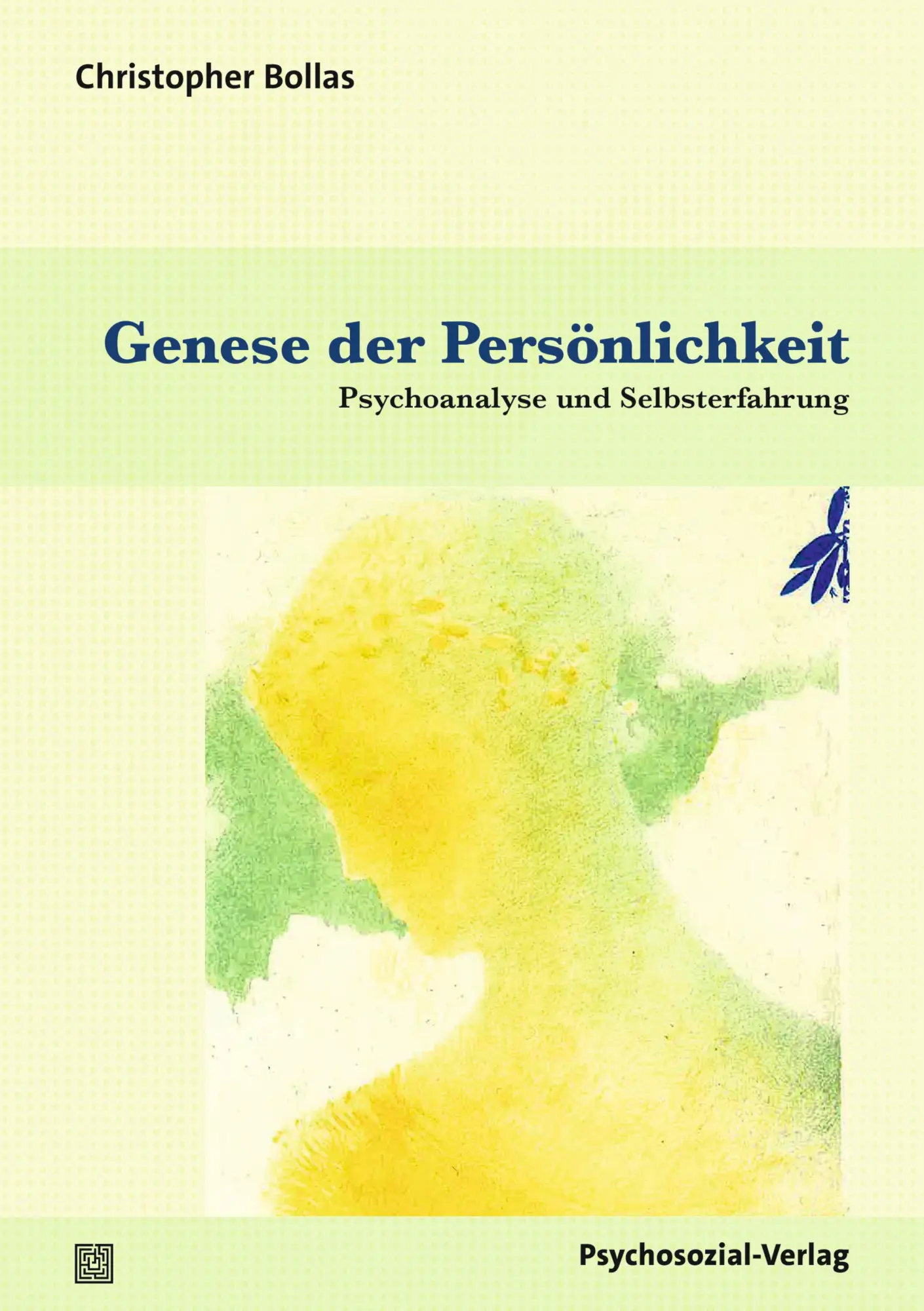 Cover: 9783837933697 | Genese der Persönlichkeit | Psychoanalyse und Selbsterfahrung | Bollas