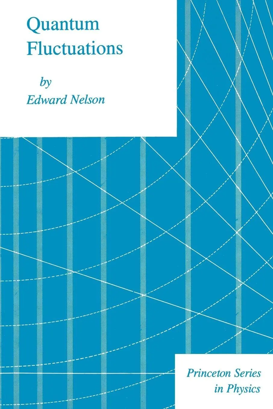 Cover: 9780691083797 | Quantum Fluctuations | Edward Nelson | Taschenbuch | Englisch | 1985