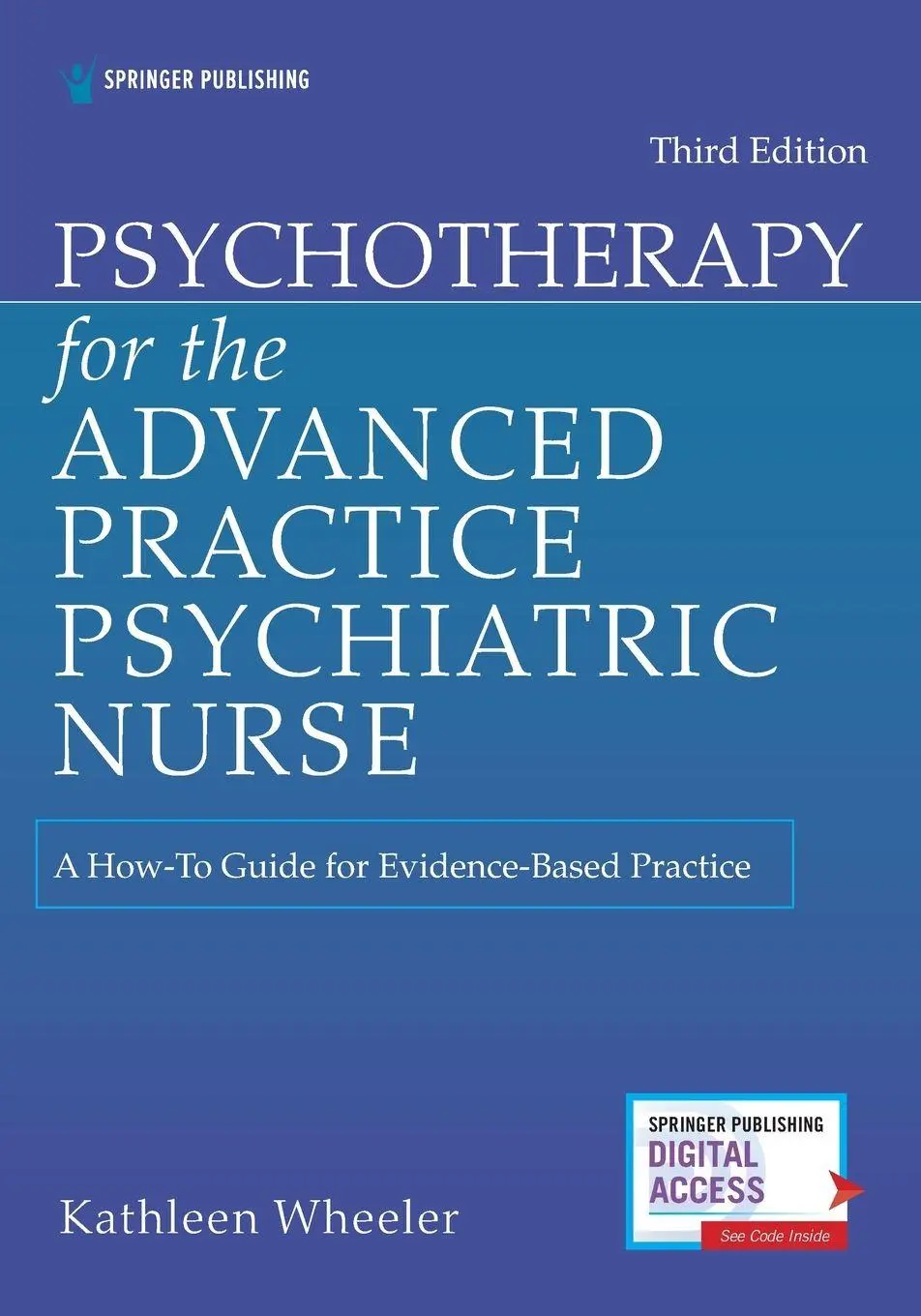 Cover: 9780826193797 | Psychotherapy for the Advanced Practice Psychiatric Nurse | Wheeler