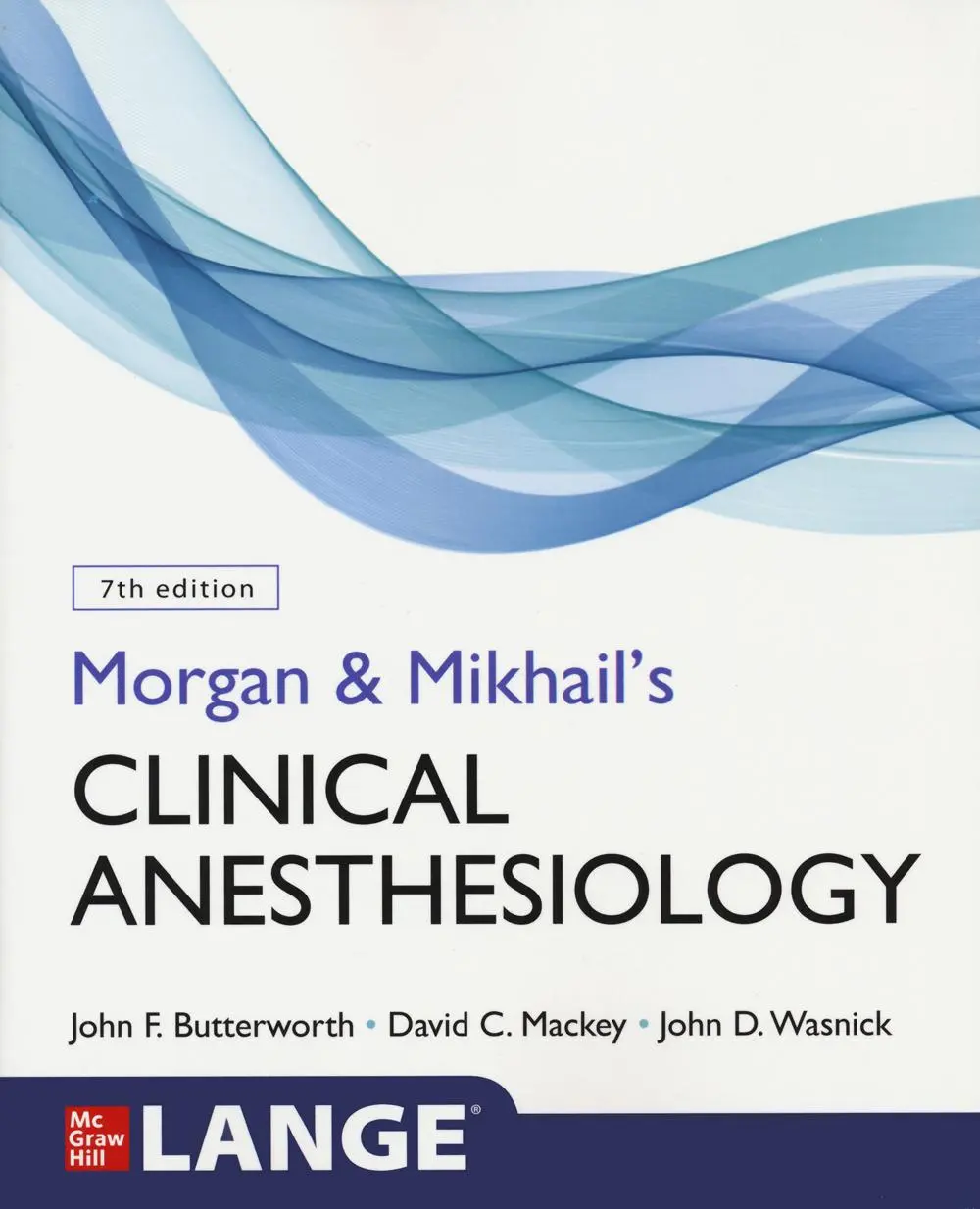 Cover: 9781260473797 | Morgan and Mikhail's Clinical Anesthesiology, Seventh Edition | Buch
