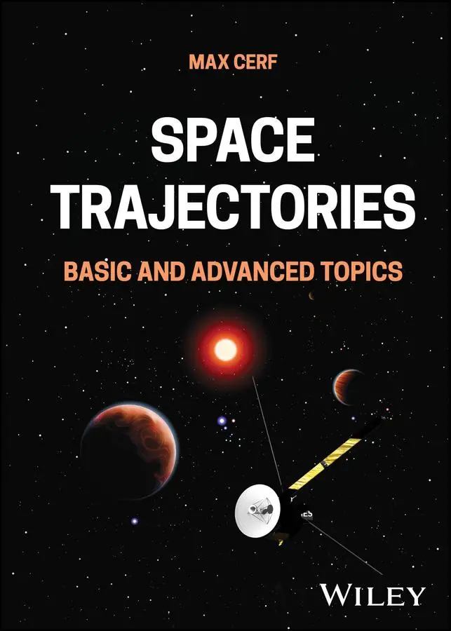 Cover: 9781394293797 | Space Trajectories | Basic and Advanced Topics | Max Cerf | Buch